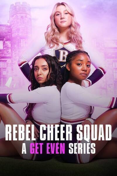 Rebel Cheer Squad: A Get Even Series Hindi Dubbed Movie Poster (2022)
